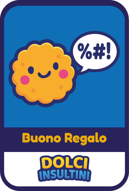 Buono Regalo Dolci Insultini - Dolci Insultini